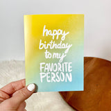 Big Moods - My Favorite Person Birthday Cards