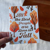 Big Moods - "All the best people are born in fall" Fall Birthday Card