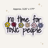 Beast Threads LLC - No Time for Toxic People Embroidered Patch