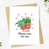 Big Moods - "Plant One On Me" Card